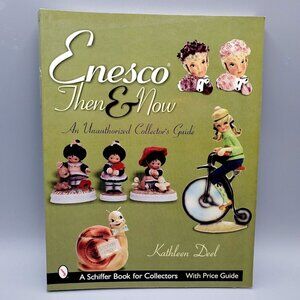 Enesco Then and Now Schiffer Book for Collectors with Price Guide Kathleen Deel